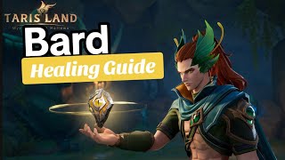 Tarisland Bard Healing Spec ✨️ Good To Go Guide 😻 [upl. by Ximena]