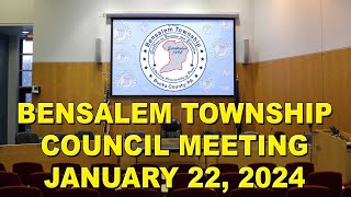 Bensalem Township Council Meeting  January 22 2024 [upl. by Korff]