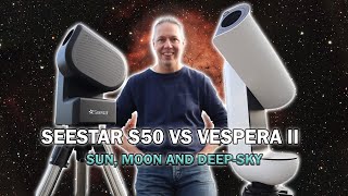 Seestar S50 vs Vespera II Smart Telescope Review [upl. by Mann]