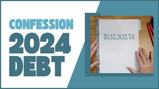 2024 Debt Confession [upl. by Corvin]