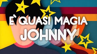 È quasi magia Johnny  Sigla italiana completa [upl. by Shirlie]