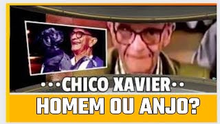 CHICO XAVIER HOMEM OU ANJO [upl. by Eenobe]