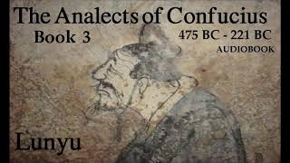 The Analects of Confucius  3  Book 3  Audiobook [upl. by Libna]