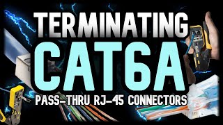 HOW TO Terminate CAT6A PassThru RJ45 Connectors [upl. by Chamberlin]