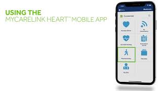 Getting Started With The MyCareLink Heart Mobile App [upl. by Harewood]