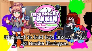 FNF React To Doki Doki Takeover Plus VS Monika PrologueElenaYT [upl. by Nosreffej332]