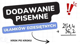 ✨Ułamki dziesiętne✨ Dodawanie pisemne [upl. by Zetta]