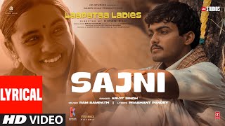 Sajni Lyrical Video Arijit Singh Ram Sampath  Laapataa Ladies  Aamir Khan Productions [upl. by Frederich742]