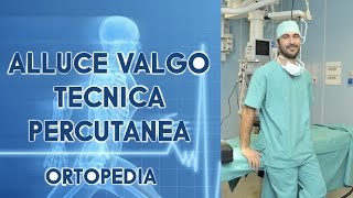 ALLUCE VALGO si corregge con la CHIRURGIA PERCUTANEA Ecco tutti i VANTAGGI [upl. by Akima]