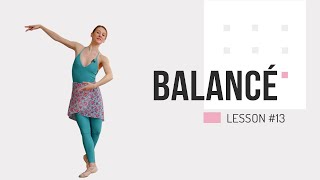 How to Do a Balancé Practice for Adult Beginners  EP 13 [upl. by Ruelu]