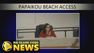 Papaikou Mill Beach Access Update At Hawaiʻi County Council Jan 18 2022 [upl. by Bonn]