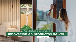 Innovación en productos de PVC para la arquitectura Aberturas Cielorrasos Pisos Wall Panels [upl. by Mcgraw]