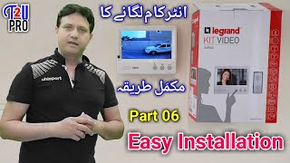 Legrand Intercom Door Phone Easy installation  How To Install Video intercom With Monitor at Home [upl. by Anirrak]