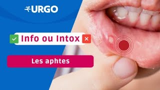 Info ou Intox  Les Aphtes  URGO [upl. by Yllop]