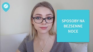 Problemy ze snem  Jak radzić sobie z bezsennością [upl. by Adlei491]