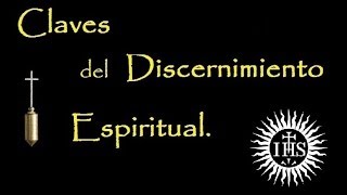 Claves del Discernimiento Espiritual AMGD [upl. by Abell]