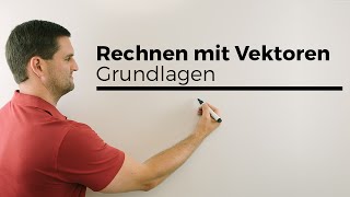 Rechnen mit Vektoren Grundlagen Basics  Mathe by Daniel Jung [upl. by Nalyad836]