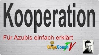 UNTERNEHMENSKOOPERATIONEN ✅ einfach erklärt ⭐ GripsCoachTV [upl. by Newberry243]