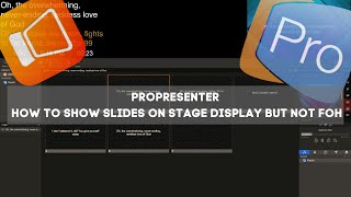 PROPRESENTER HOW TO SHOW SLIDES ON STAGE DISPLAY BUT NOT FOH [upl. by Torrence]