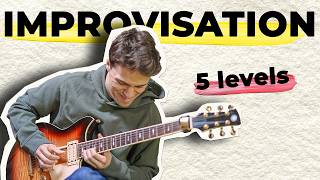 5 LEVELS OF IMPROVISATION ft Matteo Mancuso [upl. by Irrek]