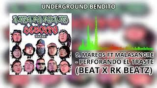 9 MAREOS FT MALA SANGRE  PERFORANDO EL TRASTE BEAT X RK EATZ [upl. by Notna36]