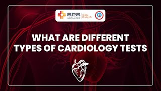 What are different types of Cardiology Tests  SPS Hospitals [upl. by Okime]