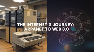 The Internets Journey ARPANET to Web 30 [upl. by Feinleib]