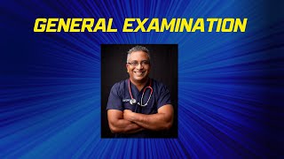 Clinical examination series  General examination [upl. by Eneleuqcaj]