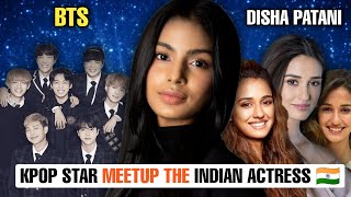 Kpop Star Meetup The Indian Actress 🇮🇳 Disha Patani Meetup With Shreya Lenka 😱 BTS Miss You 💙 [upl. by Emmons455]