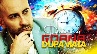 DANNY  GOANA DUPA VIATA Official Video 2023 [upl. by Damarra376]