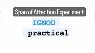 Span of Attention Experiment IGNOU practical  MAPC 1 year psychology practical [upl. by Brink]