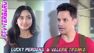 Ftv Baper Lucky Perdana amp Valerie Tifanka  Cinta Ketoprak Cabe Setan [upl. by Sidman77]