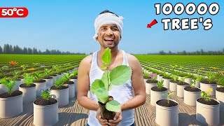 We Plant 1 Lakh Trees  एक लाख पेड़🌳 100 Real [upl. by Latsyrk]