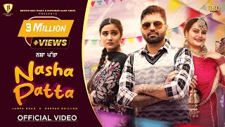 Nasha Patta  James Brar  Deepak Dhillon  Brown Box Muzic  New Punjabi Song 2024 [upl. by Stegman]