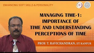 Lecture 06 Managing Time1 Importance of Time and Understanding Perceptions of Time [upl. by Inaboy]