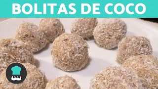 Bolitas de coco SALUDABLES VEGANAS Y FÁCILES [upl. by Ettenyl]