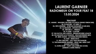 LAURENT GARNIER France  Radiomeuh On Your Feat 18 13032024 [upl. by Serafina4]