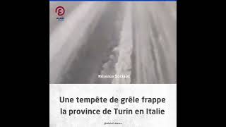 Une tempête de grêle frappe la province de Turin en Italie [upl. by Ardnama]