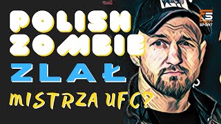 POLISH ZOMBIE ZLAŁ PRZYSZŁEGO MISTRZA UFC MARCIN WRZOSEK KOMENTUJE NA WESOŁO [upl. by Vaules]