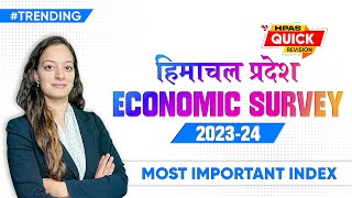 Himachal Pradesh Economic Survey 202324  Important Index HAS Prelims Exam Preparation 2024 [upl. by Cathe270]