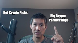 Hot Crypto Picks Big Crypto Partnerships [upl. by Nitniuq884]