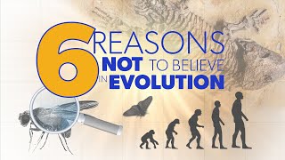 6 Reasons Not to Believe in Evolution  Proof for God [upl. by Gallager]