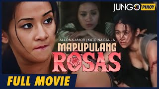 Mapupulang Rosas  Allona Amor Katrina Paula  Full Tagalog Action Movie [upl. by Aicirpac]