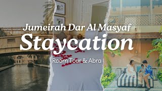 Staycation with Family at Jumeirah Dar Al Masyaf [upl. by Lambert]