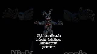 Nightmare Bonnie is trying to kill you Choose your protector [upl. by Ekul]