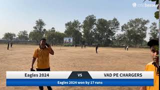 Live Cricket Match  Eagles 2024 vs VAD PE CHARGERS  17Dec24 1050 AM  WCL 2024Super Knockout [upl. by Body]