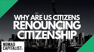 Why Are Americans Renouncing US Citizenship [upl. by Dorkus]