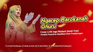 NGAREP BAROKANAH GHURU l Cover Oleh Santri Putri Raudlatul Ulum Pandiyangan Robatal Sampang [upl. by Lemhar]