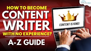 How to Become a Content Writer Without Experience🤔 Complete Guide [upl. by Ttegdirb]