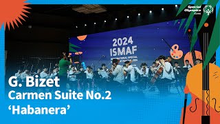 G Bizet Carmen Suite No2 ‘Habanera│ 2024 국제 스페셜 뮤직amp아트 페스티벌 폐막콘서트 1부 [upl. by Irac896]